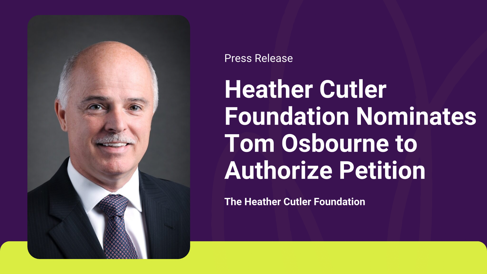 The Heather Cutler Foundation Nominates Tom Osbourne to Authorize Petition post image
